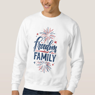 Freiheit Familien Essen Seit 1776 USA-Feier Sweatshirt