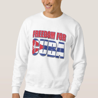 Freiheit für Kuba Sweatshirt
