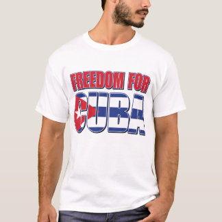 Freiheit für Kuba T-Shirt