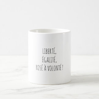 Freiheit Gleichheit Rosé Apéro Zitat Lustig Franzö Kaffeetasse