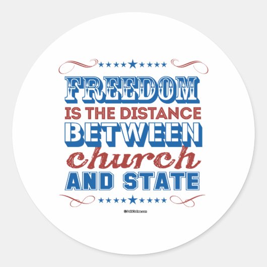Freiheit ist der Abstand zwischen Kirche und Staat Runder Aufkleber (Vorderseite)