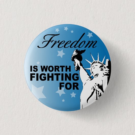 Freiheit ist es wert, dafür zu kämpfen button (Vorderseite)