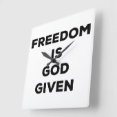 Freiheit ist Gott gegeben Quadratische Wanduhr (Winkel)