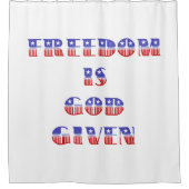 Freiheit ist Gott gegeben Red White & Blue Duschvorhang (Vorderseite)