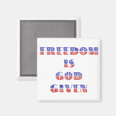 Freiheit ist Gott gegeben, rot weiß und blau Magnet (Vorderseite/Rückseite)