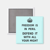 Freiheit ist in Gefahr. verteidigen Sie es mit all Magnet (Vorderseite/Rückseite)