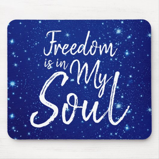 Freiheit ist in meinem Soul Mousepad (Vorne)