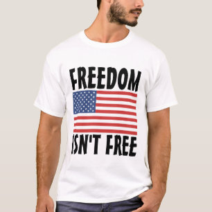 FREIHEIT IST KEIN KOSTENLOSER PATRIOT-T - SHIRT