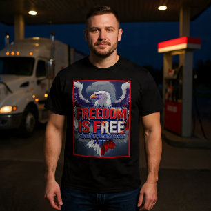 Freiheit ist kostenlos. Kontrolle hat ihren Preis. T-Shirt