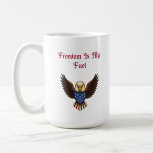 Freiheit ist mein Treibstoff Patriotischer amerika Kaffeetasse