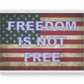 Freiheit ist nicht frei - amerikanische Flagge Aufkleber (Vorderseite)