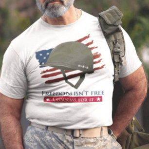 Freiheit ist nicht frei, für die ich gekämpft habe T-Shirt