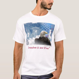 "Freiheit ist nicht frei" T-Shirt