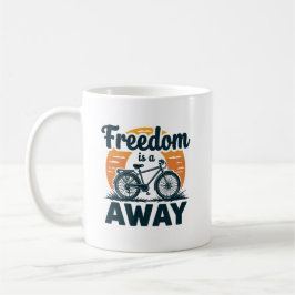 Freiheit ist nur eine Fahrt entfernt Kaffeetasse