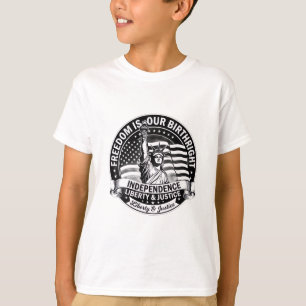 Freiheit ist unser Geburtsrecht Patriotisches Kind T-Shirt