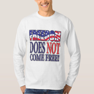 Freiheit kommt NICHT frei T-Shirt