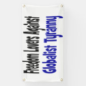 Freiheit liebt die Tyrannei der Globalisierung Banner (Vertikal)