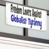 Freiheit liebt die Tyrannei der Globalisierung Banner (Äußeres Gebäude)