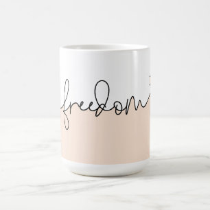 Freiheit Minimalistische Typografie-Design Kaffeetasse