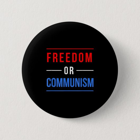 Freiheit oder Kommunismus Witzige Wahlen 2024 Trum Button (Vorderseite)