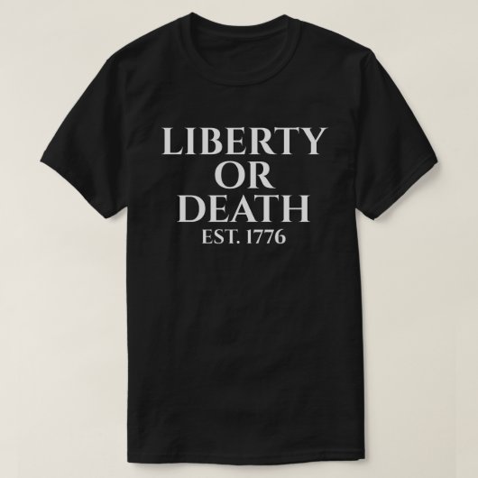 Freiheit oder Tod EST. 1776 T-Shirt (Design vorne)