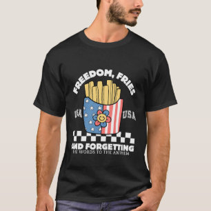 Freiheit, Pommes Frites T-Shirt