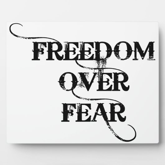 Freiheit über Angst Fotoplatte (Vorderseite)