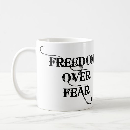 Freiheit über Angst Kaffeetasse (Links)