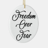 Freiheit über Angst Keramik Ornament (Rechts)
