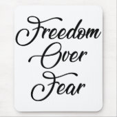 Freiheit über Angst Mousepad (Vorne)