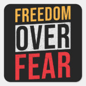 Freiheit über Angst Quadratischer Aufkleber (Vorderseite)