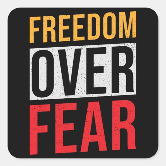Freiheit über Angst Quadratischer Aufkleber (Vorderseite)