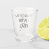 Freiheit über Angst Schnapsglas (Rückseite)