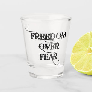 Freiheit über Angst Schnapsglas