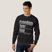 Freiheit über Angst - Tyrannei-Aussage Sweatshirt (Vorne ganz)