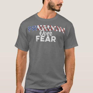 Freiheit über Angst Vintage amerikanische Flagge T-Shirt