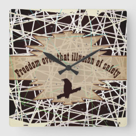 Freiheit über diese Illusion von Sicherheitsbraune Quadratische Wanduhr