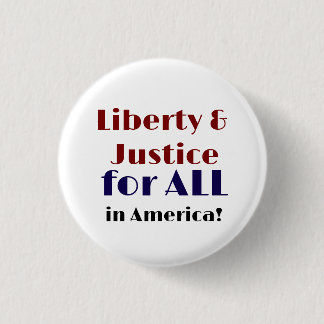 Freiheit und Gerechtigkeit für alle in Amerika Button