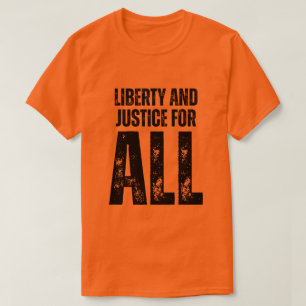 Freiheit und Gerechtigkeit Für Alle Protest T-Shirt