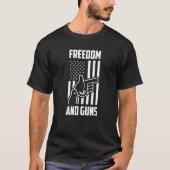 Freiheit und Waffen Pro America Pro Guns Pro Freih T-Shirt (Vorderseite)
