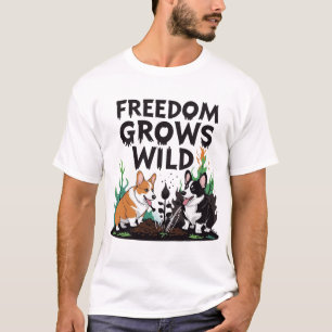 Freiheit wächst wild – Gruseliger Corgi-Gartenbau- T-Shirt