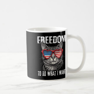 Freiheit zu tun, was ich Gewollt 4. Juli Katze Pat Kaffeetasse