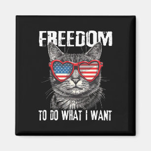 Freiheit, zu tun, was ich will 4. Juli Katze Patri Magnet