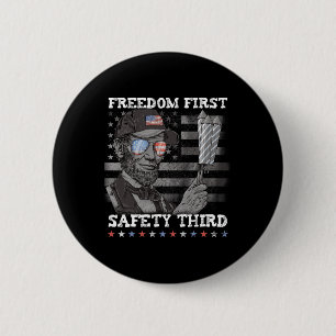 Freiheit zuerst Sicherheit drittens Feuerwerk 4. J Button