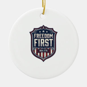 Freiheit zuerst USA 1776 Patrioter Schild T-Shirt Keramik Ornament
