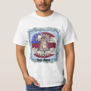Freiheit zur Wahl des demokratischen T - Shirt