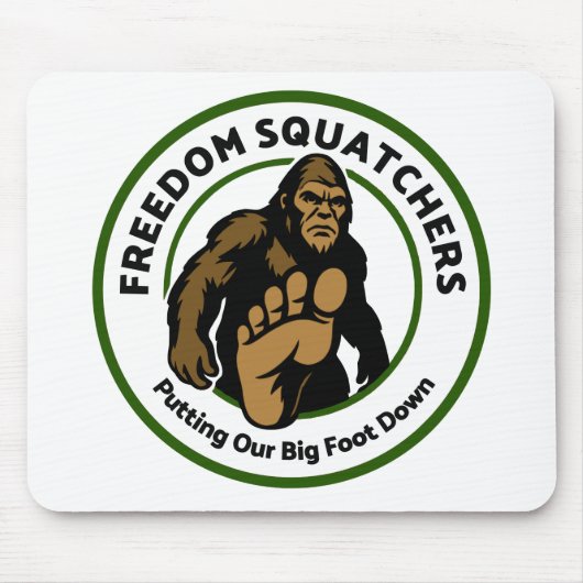 Freiheits-Squatchers "Big Foot Down" Mauspad (Vorne)