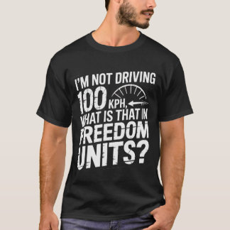 Freiheitseinheiten T-Shirt