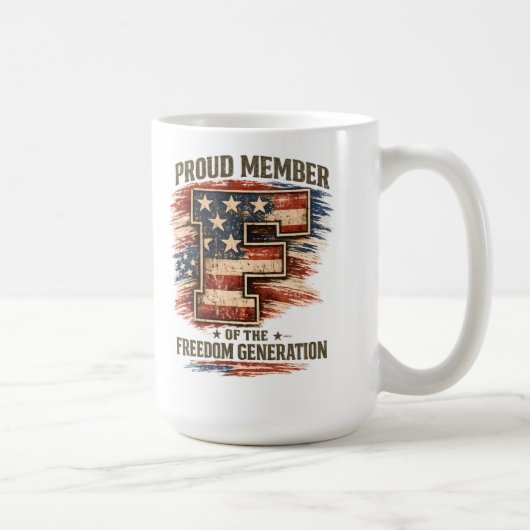 Freiheitsgeneration – Stolz Mitglied Patriotisch Kaffeetasse (Rechts)
