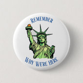 Freiheitsstatue denkt daran, warum wir hier Button (Vorderseite)